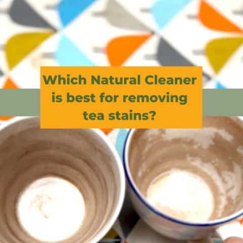 which natural cleaner is best to remove tea stains